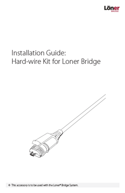 Loner Bridge Hardwire Kit Installationsanleitung